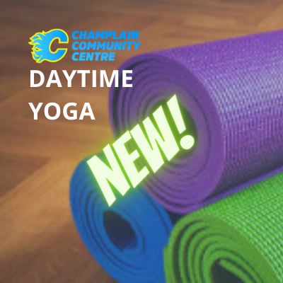rolled up yoga mats with text "Daytime Yoga", "New!" and the Champlain Community Centre logo